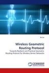 Wireless Geometric Routing Protocol