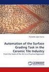 Automation of the Surface Grading Task in the Ceramic Tile Industry