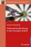 Fokussierte Beratung in der Sozialen Arbeit