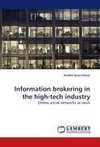 Information brokering in the high-tech industry