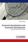 Financial Liberalization and Economic Development