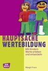 Hauptsache Wertebildung