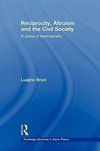 Bruni, L: Reciprocity, Altruism and the Civil Society