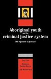 Aboriginal Youth and the Criminal Justice System