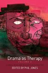 Drama as Therapy Volume 2