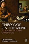 Grumett, D: Theology on the Menu