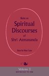 Notes on Spiritual Discourses of Shri Atmananda: Volume 3