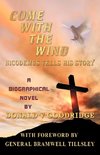 Come with the Wind - Nicodemus Tells His Story