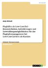 Flughäfen als Low-Cost-Ziel - Besonderheiten, Anforderungen und Entwicklungsmöglichkeiten für das Flughafenmanagement bei Low-Cost-Carriern als Kunden