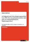 Ist Bulgarien nach dem Regierungswechsel  von 1990 eher ein parlamentarisches oder eher  ein semi-präsidentielles Regierungssystem?