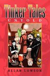 Tinker Tales Untold