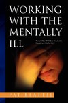 Working with the Mentally Ill