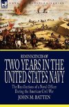 Reminiscences of Two Years in the United States Navy