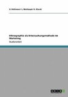 Ethnographie als Untersuchungsmethode im Marketing