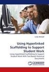 Using Hyperlinked Scaffolding to Support Student Work