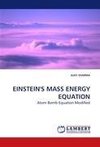 EINSTEIN'S MASS ENERGY EQUATION