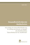 Gesundheitsfördernde Hochschulen