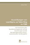 Auswirkungen von LeanSigma auf dem Weg zu TQM