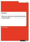 Why does Libya not accept the ENP and its conditionality?