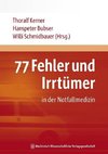 77 Fehler und Irrtümer in der Notfallmedizin