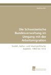 Die Schweizerische Bundesverwaltung im Umgang mit der Arbeitsmigration