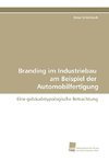 Branding im Industriebau am Beispiel der Automobilfertigung