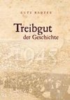 Treibgut der Geschichte