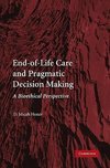 End-Of-Life Care and Pragmatic Decision Making