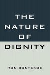 The Nature of Dignity