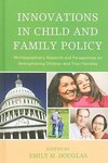 Innovations in Child and Family Policy