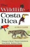 The Wildlife of Costa Rica: A Field Guide