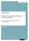 Die Lehre vom gerechten Krieg nach Thomas von Aquin