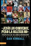 Jesús los convence, pero la iglesia no