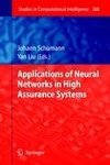 Applications of Neural Networks in High Assurance Systems