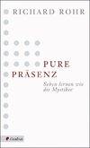 Pure Präsenz