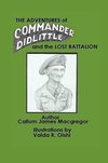 The Adventures of Commander Didlittle and the Lost Battalion