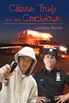 Citizen Trudy and the Crackdown