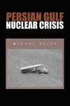 Persian Gulf Nuclear Crisis