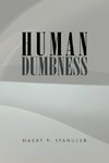 Human Dumbness