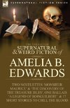 The Collected Supernatural and Weird Fiction of Amelia B. Edwards