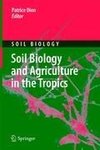 Soil Biology and Agriculture in the Tropics