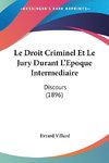 Le Droit Criminel Et Le Jury Durant L'Epoque Intermediaire