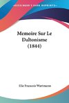 Memoire Sur Le Daltonisme (1844)