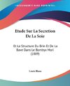 Etude Sur La Secretion De La Soie