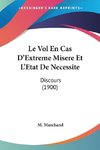 Le Vol En Cas D'Extreme Misere Et L'Etat De Necessite