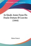 In Quale Anno Fosse Da Dante Dettato Il Convito (1844)