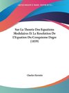 Sur La Theorie Des Equations Modulaires Et La Resolution De L'Equation Du Conquieme Degre (1859)