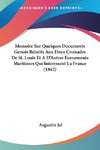 Memoire Sur Quelques Documents Genois Relatifs Aux Deux Croisades De St. Louis Et A D'Autres Evenements Maritimes Qui Interessent La France (1842)