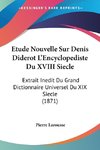 Etude Nouvelle Sur Denis Diderot L'Encyclopediste Du XVIII Siecle