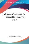 Memoire Contenant Un Resume Du Plaidoyer (1855)